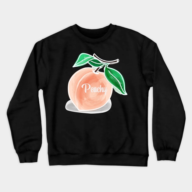 Peachy A Quote Of Satisfaction - Everything Is Just Peachy Crewneck Sweatshirt by mangobanana